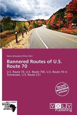 Bannered Routes of U.S. Route 70