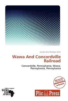 Wawa And Concordville Railroad