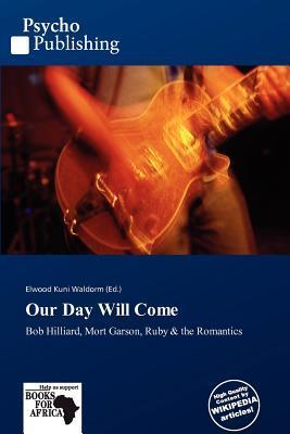 Our Day Will Come