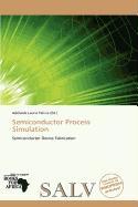 Semiconductor Process Simulation