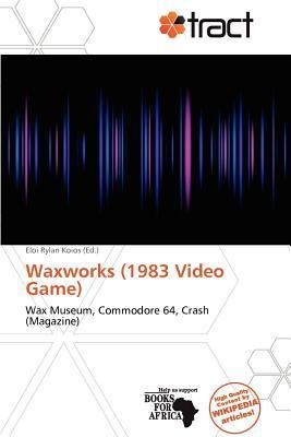 Waxworks (1983 Video Game)