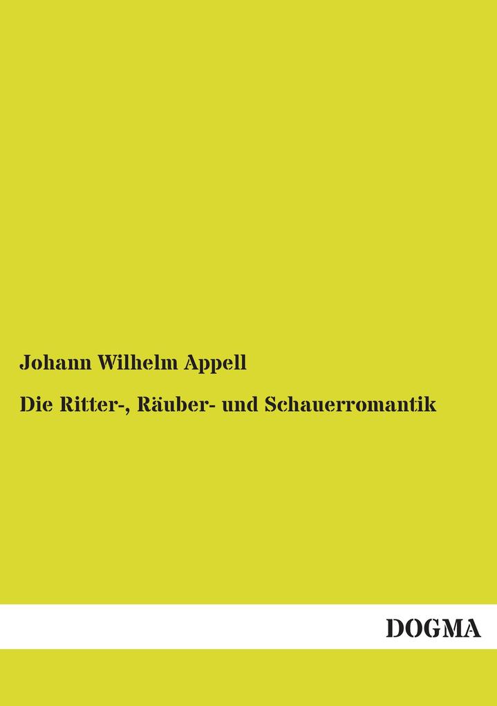Die Ritter- Räuber- und Schauerromantik