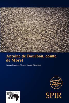 Antoine de Bourbon comte de Moret