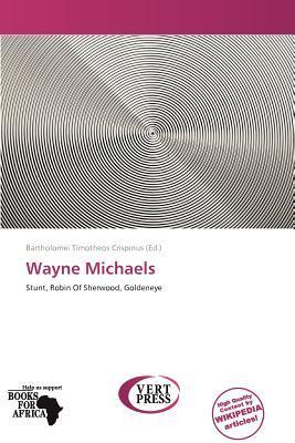 Wayne Michaels