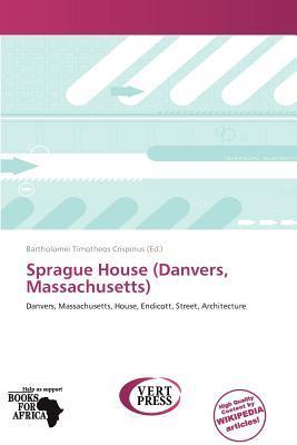 Sprague House (Danvers Massachusetts)