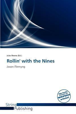 Rollin' with the Nines