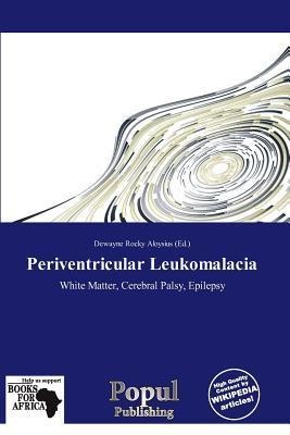 Periventricular Leukomalacia
