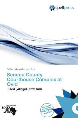 Seneca County Courthouse Complex at Ovid