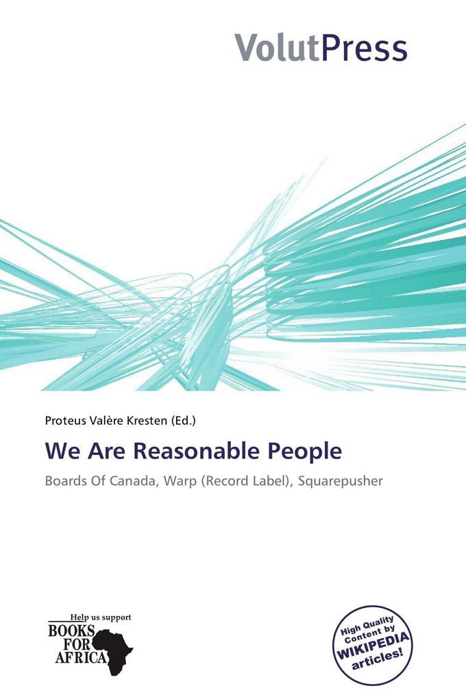 We Are Reasonable People