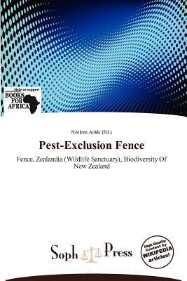 Pest-Exclusion Fence