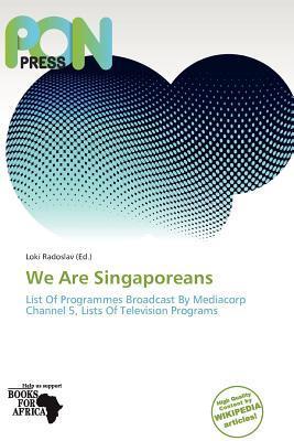 We Are Singaporeans