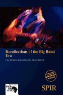 Recollections of the Big Band Era