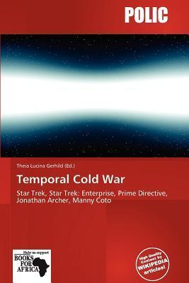 Temporal Cold War