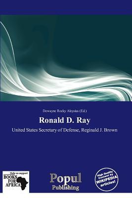 Ronald D. Ray