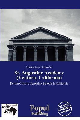 St. Augustine Academy (Ventura California)