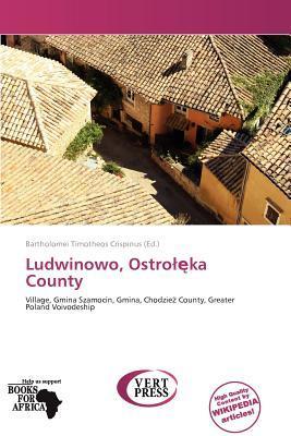 Ludwinowo Ostroka County