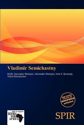 Vladimir Semichastny