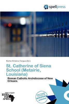 St. Catherine of Siena School (Metairie Louisiana)