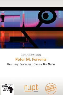 Peter M. Ferreira