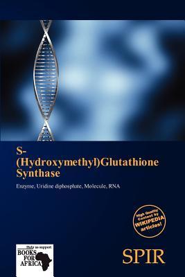 S-(Hydroxymethyl)Glutathione Synthase