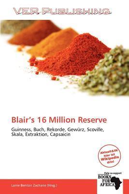 Blair's 16 Million Reserve