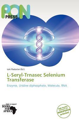 L-Seryl-Trnasec Selenium Transferase