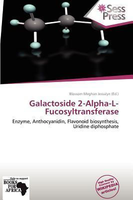 Galactoside 2-Alpha-L-Fucosyltransferase