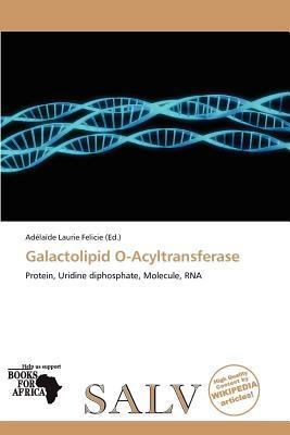 Galactolipid O-Acyltransferase