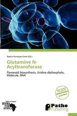 Glutamine N-Acyltransferase