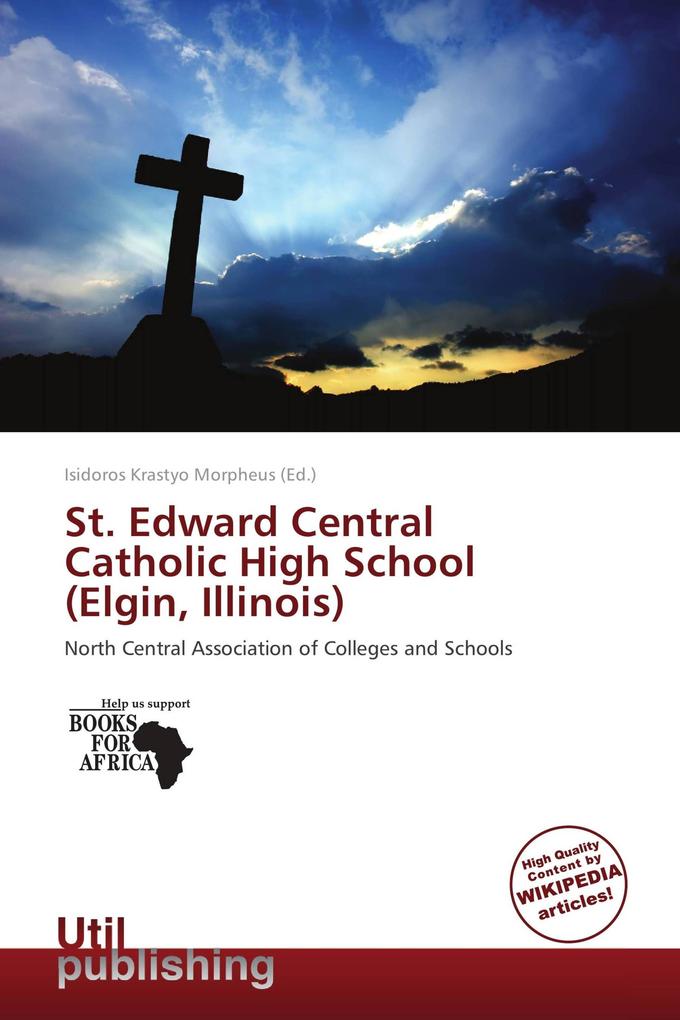 St. Edward Central Catholic High School (Elgin Illinois)