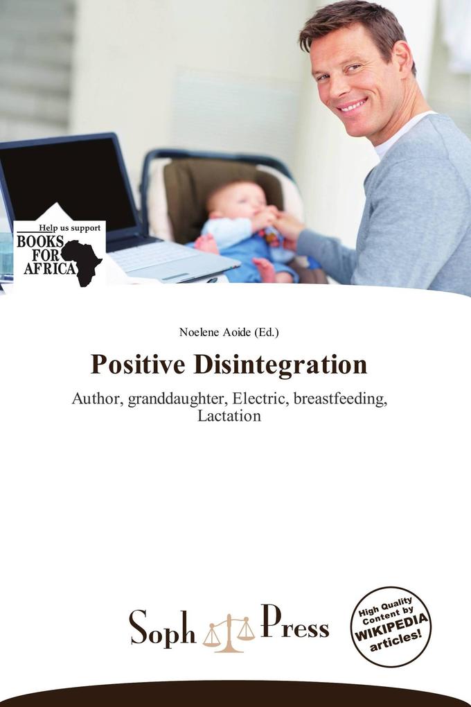 Positive Disintegration
