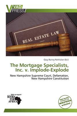 The Mortgage Specialists Inc. v. Implode-Explode