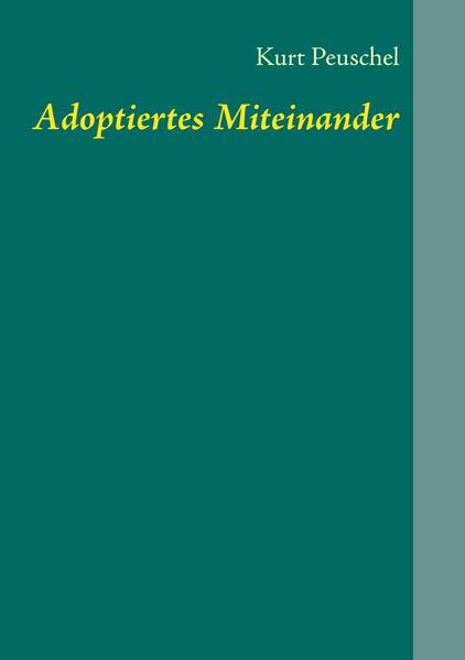 Adoptiertes Miteinander