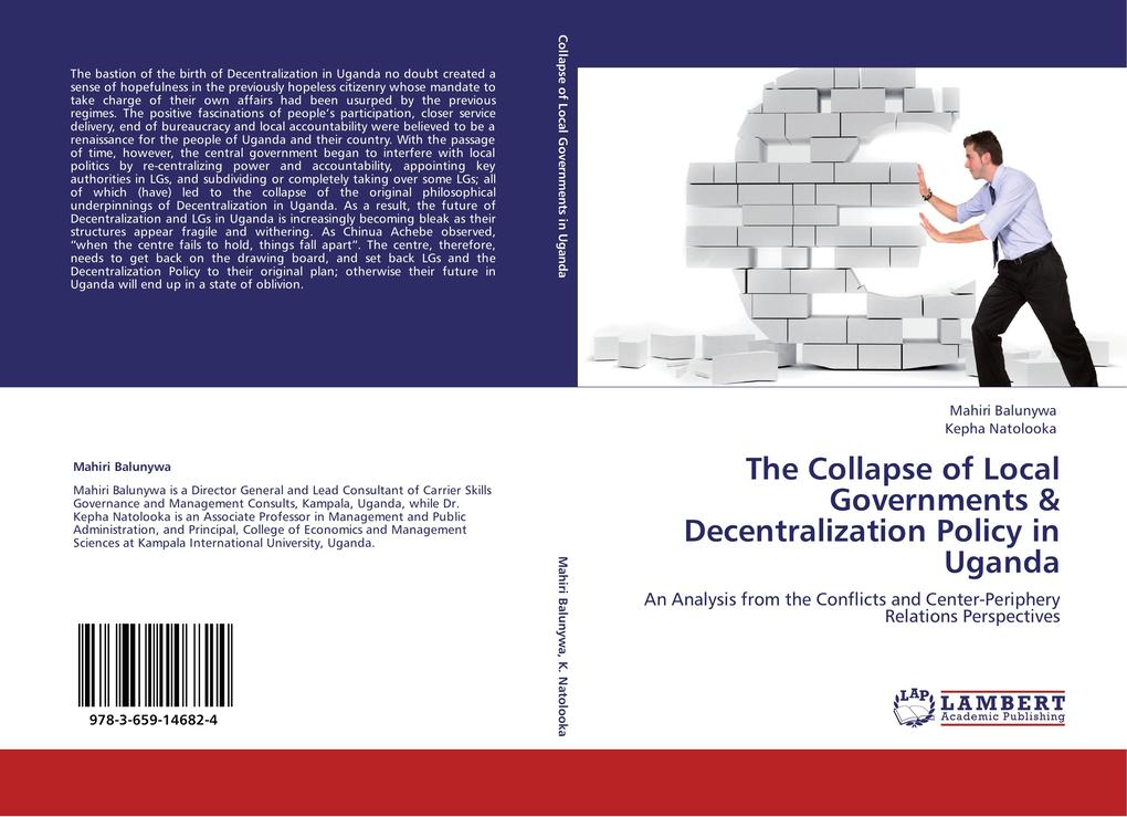 The Collapse of Local Governments & Decentralization Policy in Uganda