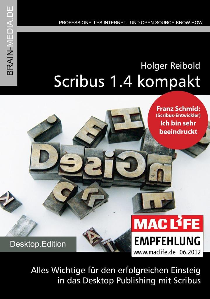 Scribus 1.4 kompakt - Holger Reibold
