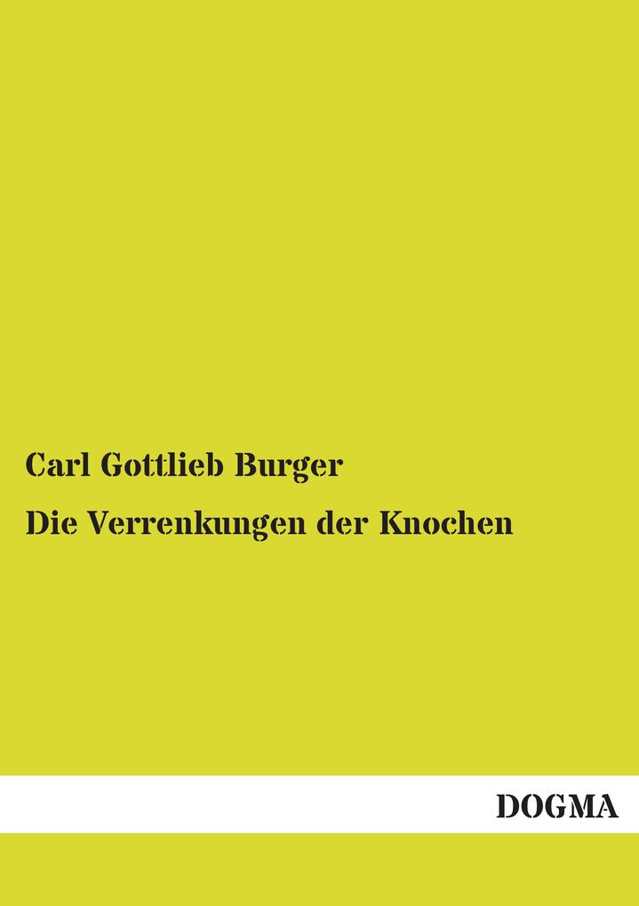 Die Verrenkungen der Knochen