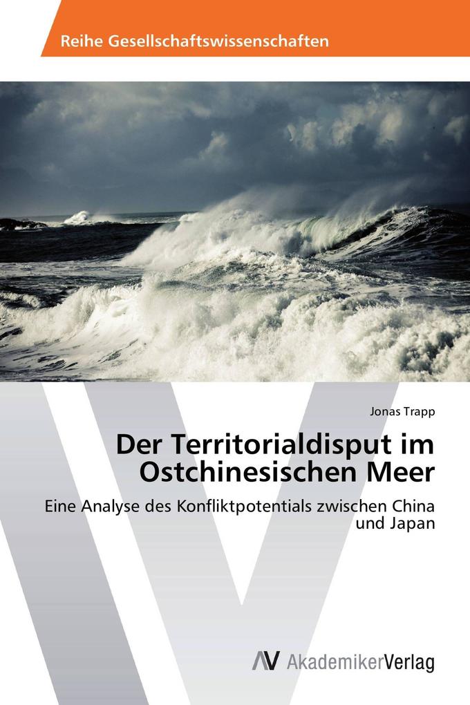 Der Territorialdisput im Ostchinesischen Meer