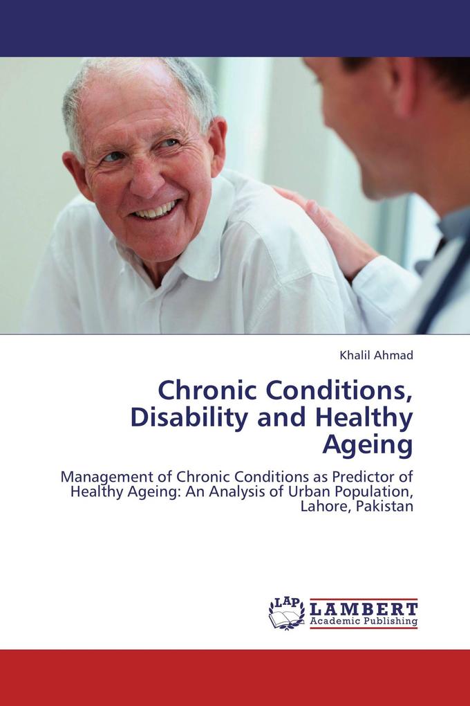 Chronic Conditions Disability and Healthy Ageing