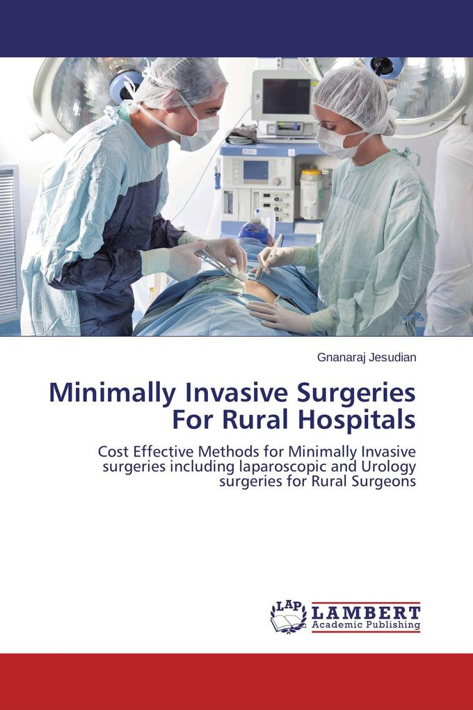 Minimally Invasive Surgeries For Rural Hospitals