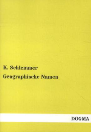 Geographische Namen - K. Schlemmer
