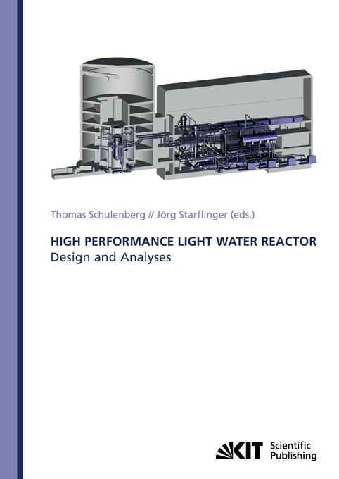 High Performance Light Water Reactor :  and Analyses