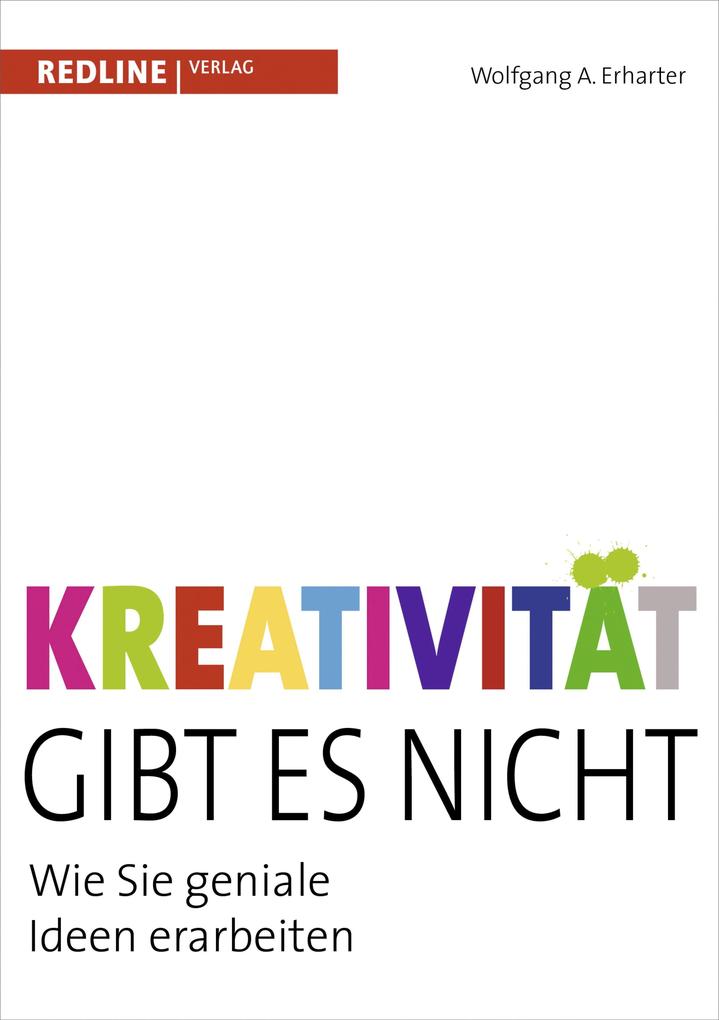 Kreativität gibt es nicht