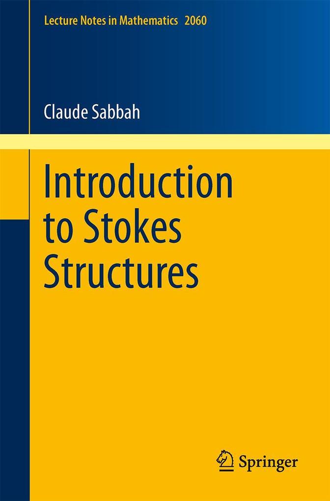 Introduction to Stokes Structures