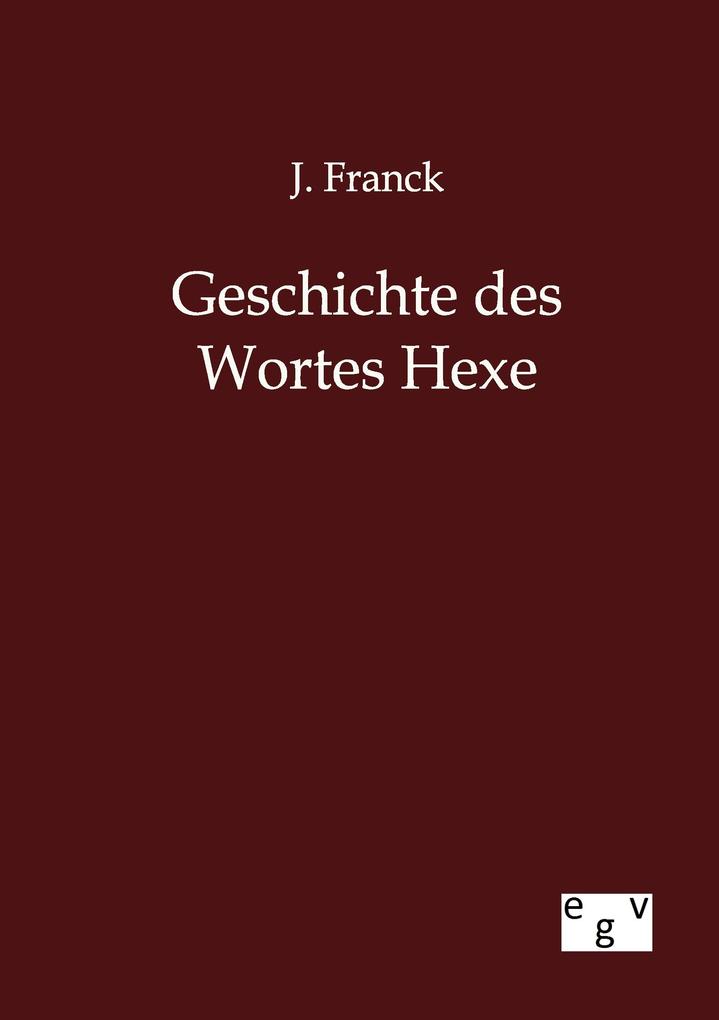 Geschichte des Wortes Hexe