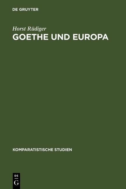 Goethe und Europa - Horst Rüdiger