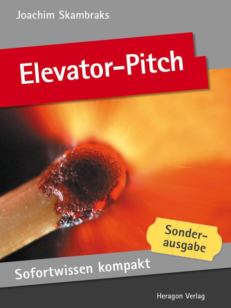 Sofortwissen kompakt: Elevator-Pitch - Joachim Skambraks