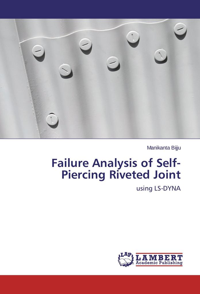 Failure Analysis of Self-Piercing Riveted Joint