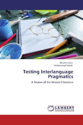 Testing Interlanguage Pragmatics als Buch von Ebrahim Isavi, Mohammad Salehi - Ebrahim Isavi, Mohammad Salehi