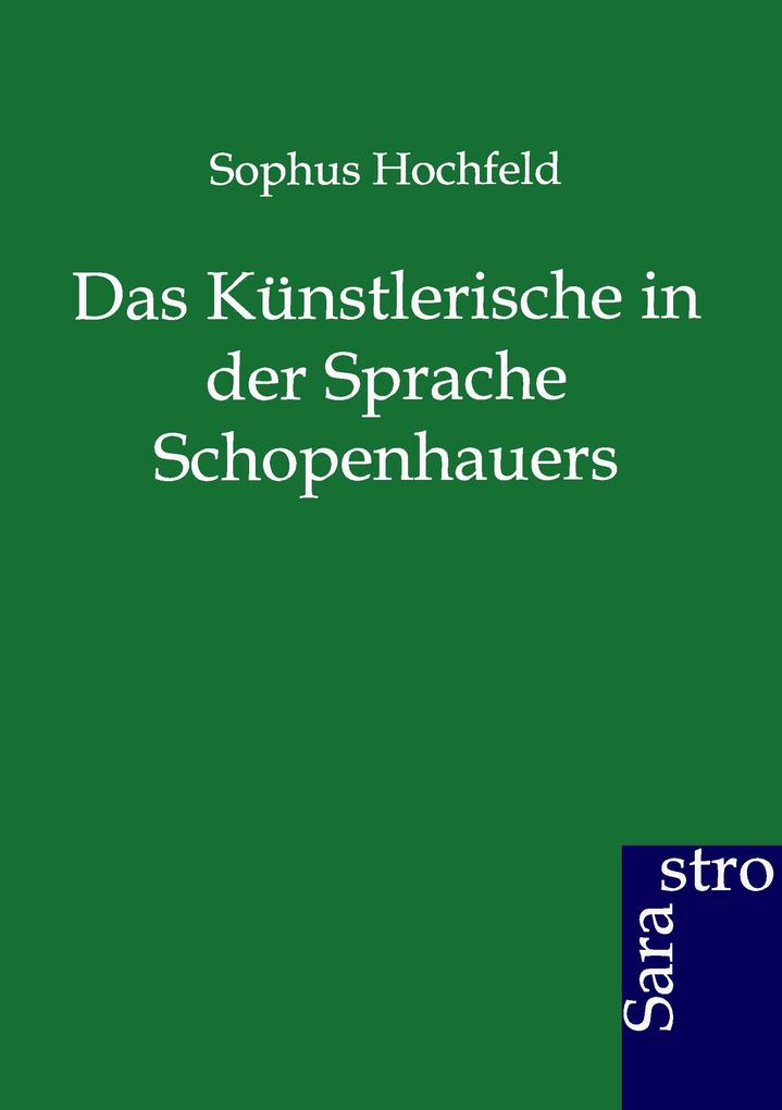 Das Künstlerische in der Sprache Schopenhauers