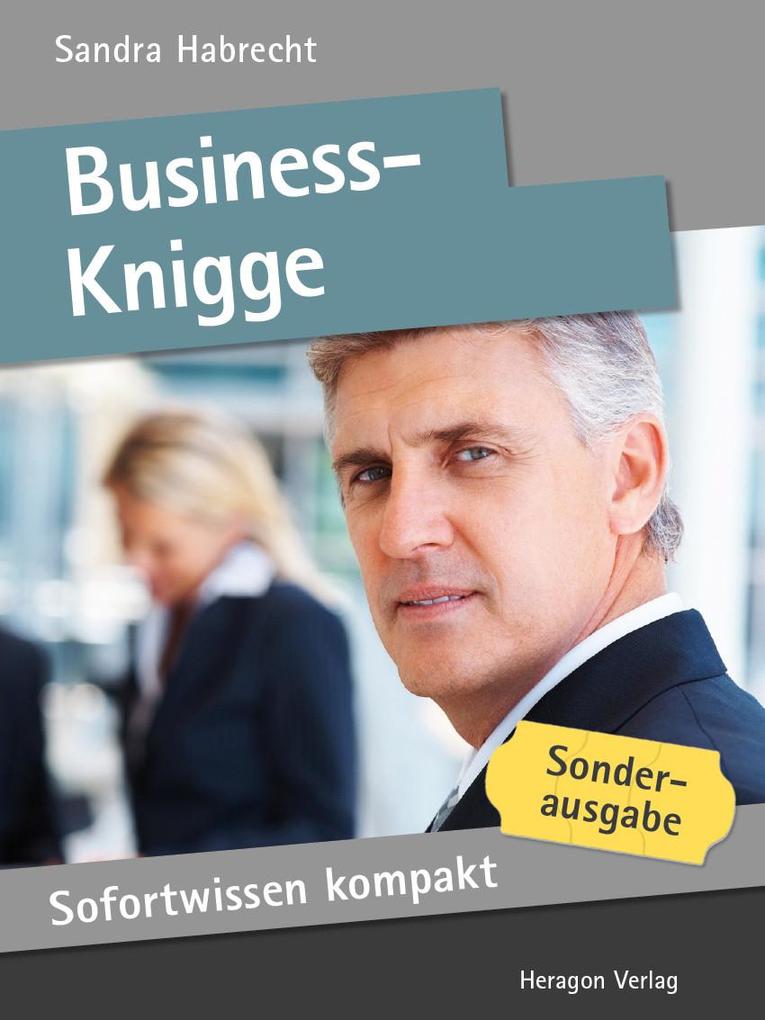 Sofortwissen kompakt: Business-Knigge - Sandra Habrecht